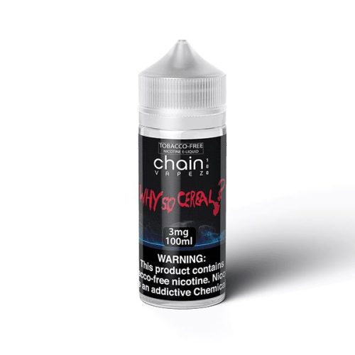 Why So Cereal by Chain Vapez 100mL Series Bottle